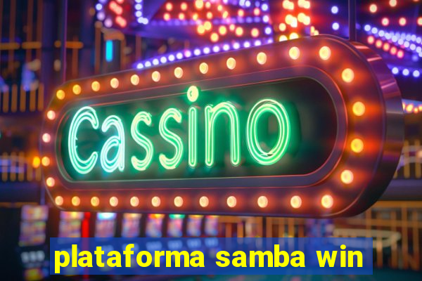 plataforma samba win